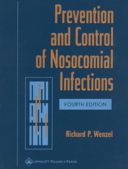 Prevention and Control of Nosocomial Infections 4th