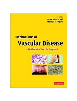 Mechanisms of Vascular Disease:A Textbook for Vascular Surgeons