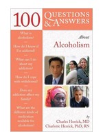 100 Q&A About Alcoholism & Drug Addiction