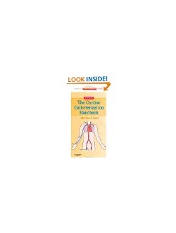 Cardiac Catheterization Handbook: Expert Consult - Online and Print 5th [Paperback]