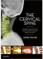 The Cervical Spine: An atlas of normal anatomy and the morbid anatomy of ageing and injuries 
