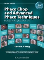 A. Phaco Chop and Advanced Phaco Techniques 