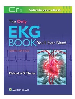 The Only EKG Book You'll Ever Need,9/e