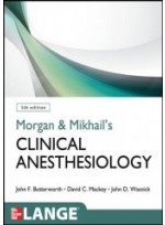 Morgan and Mikhail's Clinical Anesthesiology, 5/e  