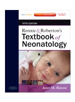 Rennie & Roberton's Textbook of Neonatology,5/e
