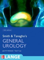 Smith and Tanagho's General Urology, 18/e