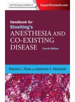 Handbook for Stoelting's Anesthesia and Co-Existing Disease, 4/e 