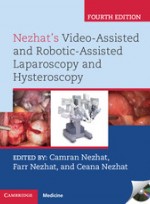 Nezhat's Video-Assisted & Robotic-Assisted Laparoscopy & Hysteroscopy,4/e with DVD