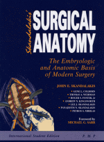Surgical Anatomy : The Embryologic and Anatomic Basis of Modern Surgery