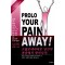 Prolo Your Pain Away! 2판