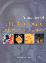 Neurologic Infectious Diseases: Principles and Practice