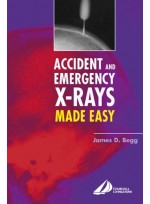 Accident and Emergency X-Rays Made Easy