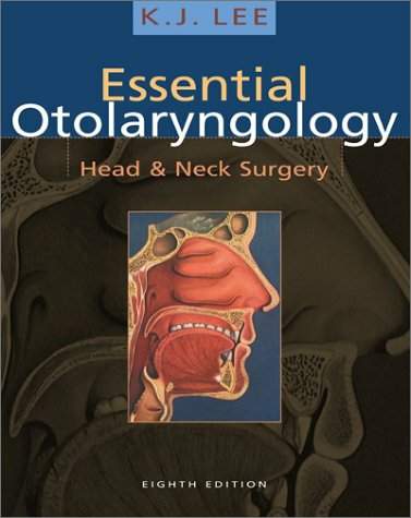 Essential Otolaryngology: Head & Neck Surgery
