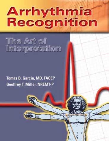 Arrhythmia Recognition: The Art of Interpretation