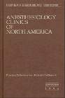 Anesthesiology Clinics of North America