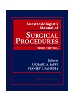 Anesthesiologist's Manual of Surgical Procedures,3/e