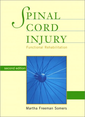 Spinal Cord Injury: Functional Rehabilitation (2nd Edition)