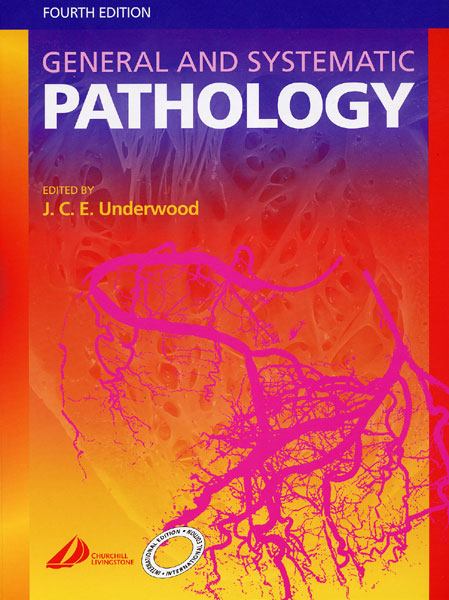 General and Systematic Pathology 4/e