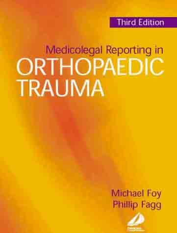 Medicolegal Reporting in Orthopaedic Trauma 3/e