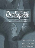 Current Orthopedic Diagnosis & Treatment