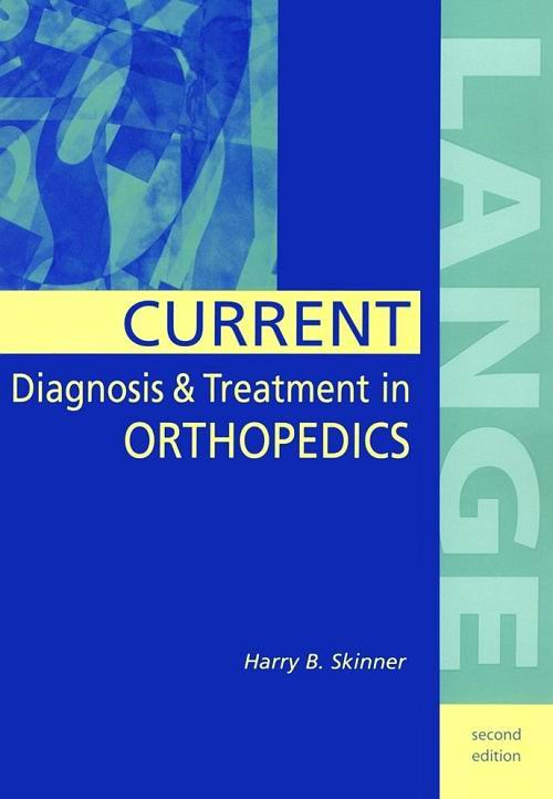 Current Diagnosis & Treatment in Orthopedics 2th