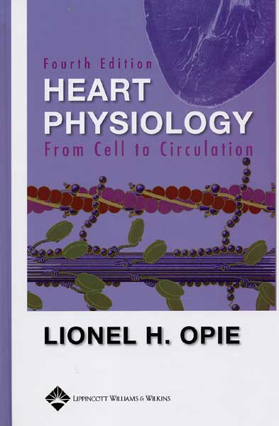 Heart Physiology : From Cell to Circulation