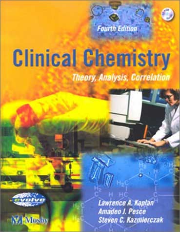 Clinical Chemistry : Theory, Analysis, Correlation