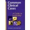 Common Clinical Cases: A Guide To Internships