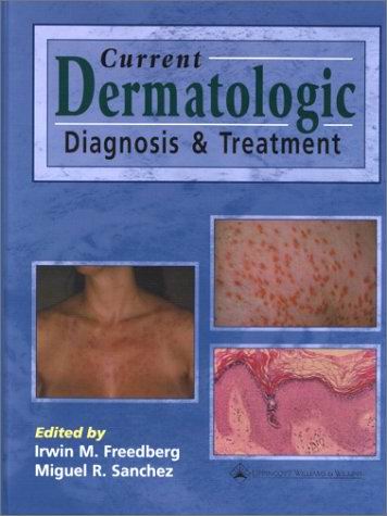 Current Dermatologic Diagnosis and Treatment