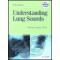 Understanding Lung Sounds (Booklet with Audio CD-ROM) ,3/e