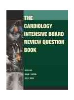 The Cardiology Intensive Board Review Question Book