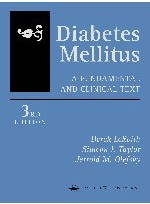 Diabetes Mellitus: A Fundamental and Clinical Text 3rd edition