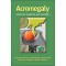 Acromegaly:Pathology Diagnosis & Treatment