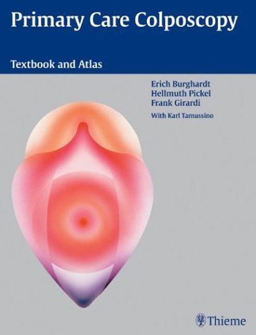 Primary Care Colposcopy: Textbook and Atlas