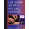 Childhood Asthma and Other Wheezing Disorders