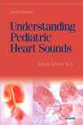 Understanding Pediatric Heart Sounds : Text & CD Package