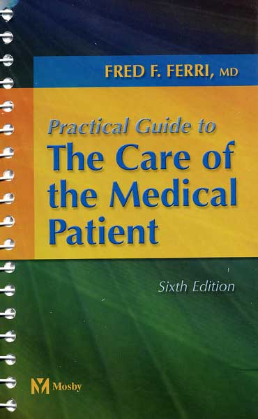 Practical Guide to the Care of the Medical Patient 6/e