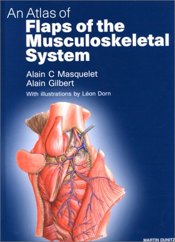 An Atlas of Flaps of the Musculoskeletal System