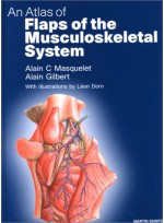 An Atlas of Flaps of the Musculoskeletal System