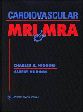 Cardiovascular MRI and MRA
