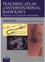 Teaching Atlas of Interventional Radiology: Diagnostic and Therapeutic Angiography