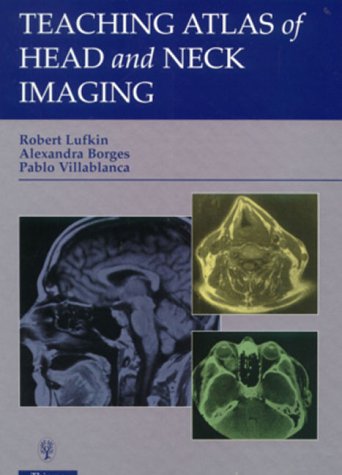 Teaching Atlas of Head and Neck Imaging