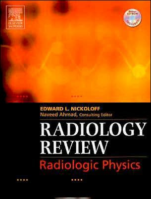 Radiology Review:Radiologic Physics