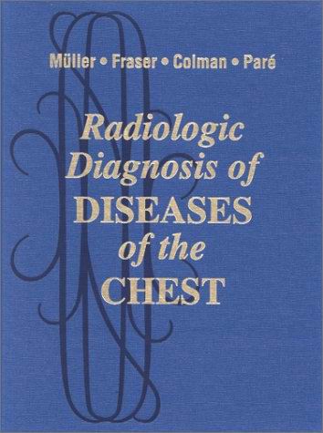 Radiologic Diagnosis of Diseases of the Chest