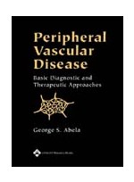 Peripheral Vascular Disease:Basic Diagnostic & Therapeutic Approaches