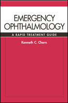 Emergency Ophthalmology A Rapid Treatment Guide,1/e