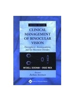 Clinical Management of Binocular Vision Heterophoric, Accommodative, and Eye Movement Diso