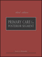 Primary Care of the Posterior Segment,3/e