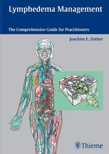 Lymphedema Management: The Comprehensive Guide For Practitioners