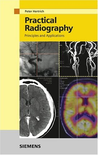 Practical Radiography : Principles and Applications